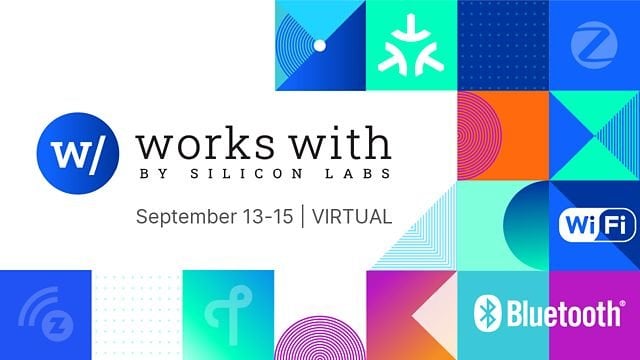 Silicon Labs “Works With” 2022 Developer Conference Hosts IoT Leaders to Discuss Latest in Wireless Connectivity and Smart, Connected Devices